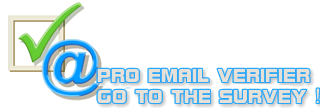 PRO EMAIL VERIFIER Vai al sondaggio!